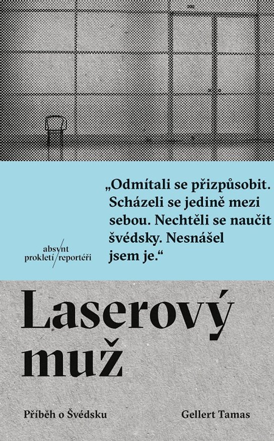 Laserový muž -  Gellert Tamas