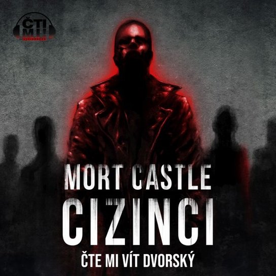 Cizinci -  Mort Castle