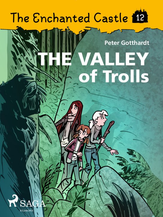 The Enchanted Castle 12 - The Valley of Trolls -  Peter Gotthardt