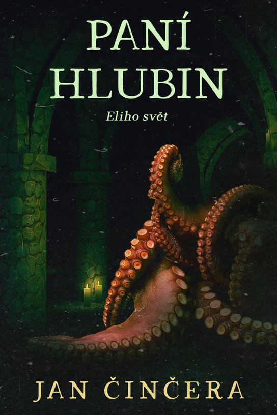 Eliho svět 2 -  Jan Činčera