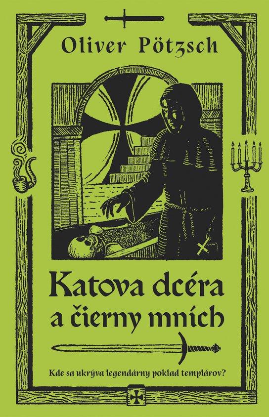 Katova dcéra a čierny mních -  Oliver Pötzsch