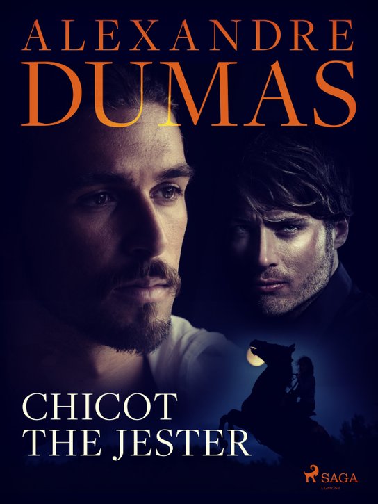 Chicot the Jester -  Alexander ml. Dumas