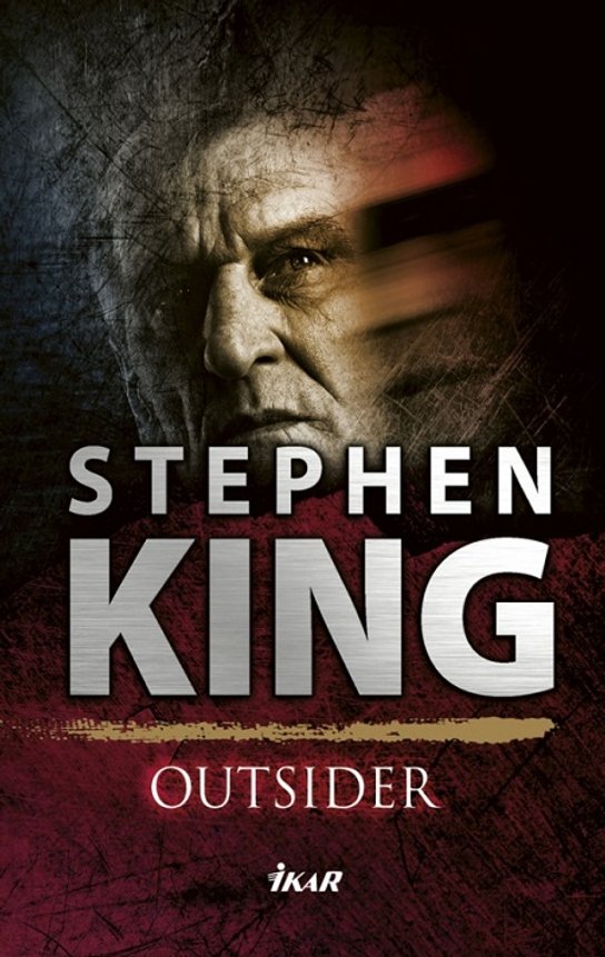 Outsider -  Stephen King