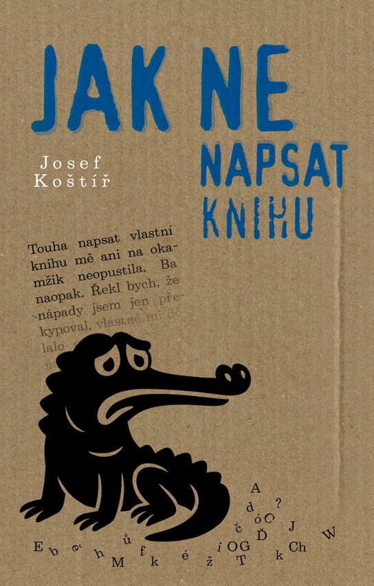 Jak nenapsat knihu -  Josef Koštíř