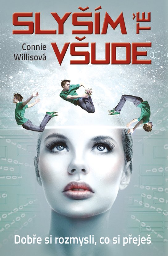 Slyším tě všude -  Connie Willisová