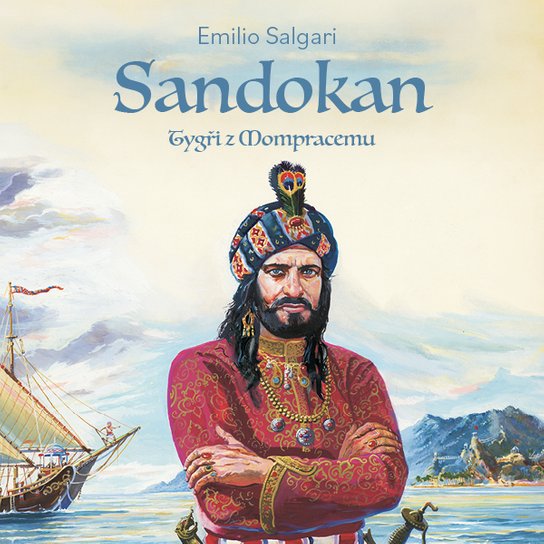 Sandokan - Tygři z Mompracemu, mp3 - Emilio Salgari