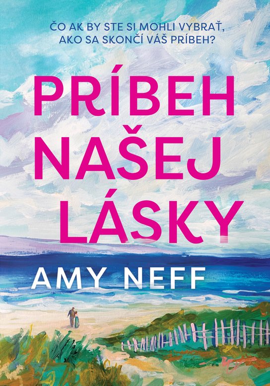 Príbeh našej lásky -  Amy Neff