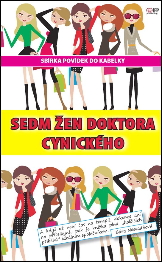 Sedm žen doktora Cynického - Kolektiv autorů - Kniha
