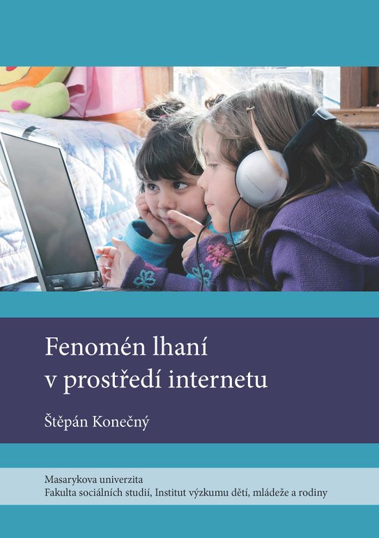 Fenomén lhaní v prostředí internetu -  Štěpán Konečný