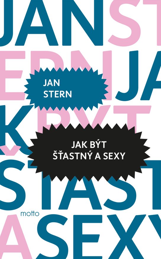 Jak být šťastný a sexy -  Jan Stern