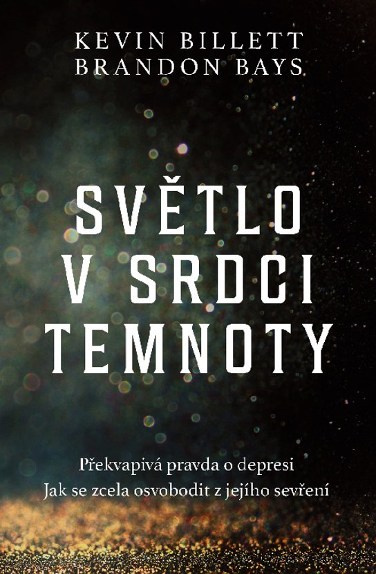 Světlo v srdci temnoty -  Kevin Billet