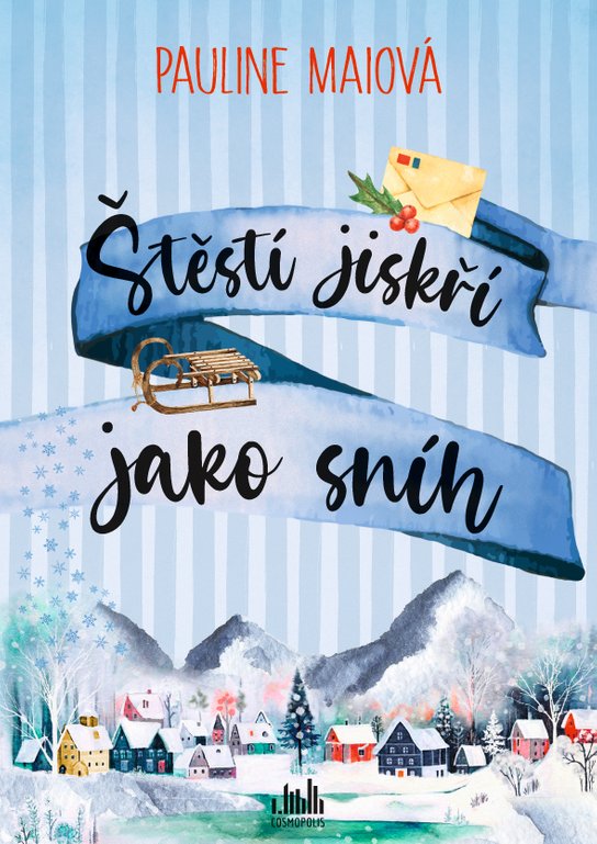 Štěstí jiskří jako sníh -  Pauline Maiová