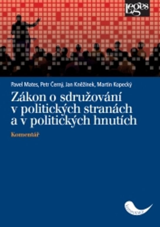 Zákon o sdružování v politických stranách a v politických hnutích -  doc. JUDr. Pavel Mates