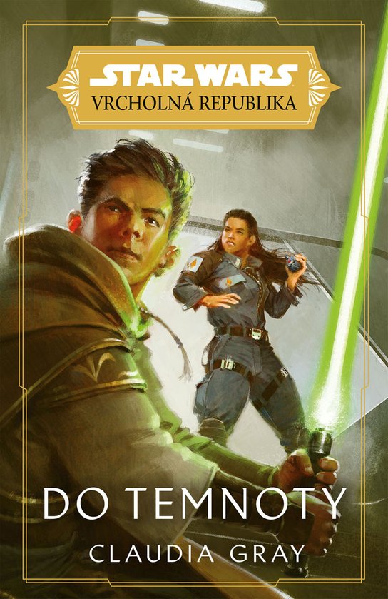 Star Wars - Vrcholná Republika - Do temnoty -  Claudia Grayová