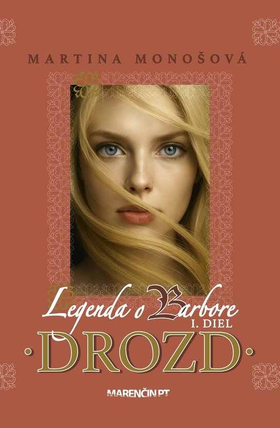 Drozd · Legenda o Barbore -  Martina Monošová