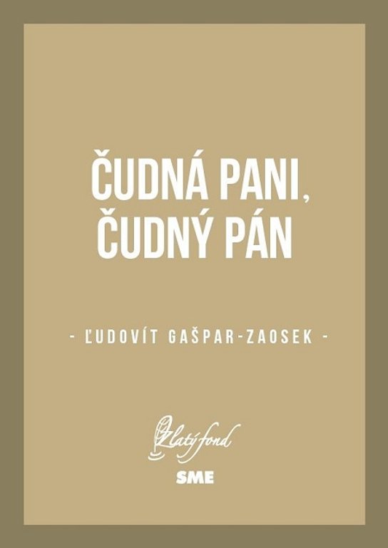 Čudná pani, čudný pán -  Ľudovít Gašpar-Zaosek