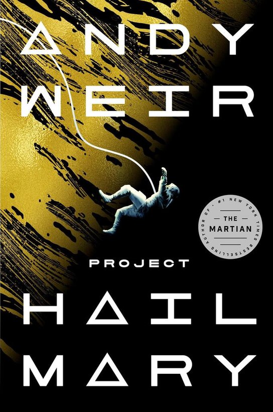 Project Hail Mary -  Andy Weir