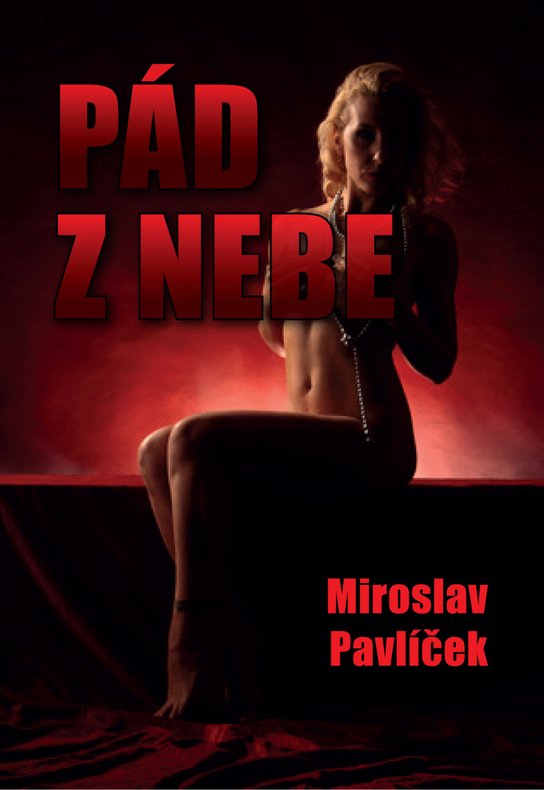 Pád z nebe - Miroslav Pavlíček