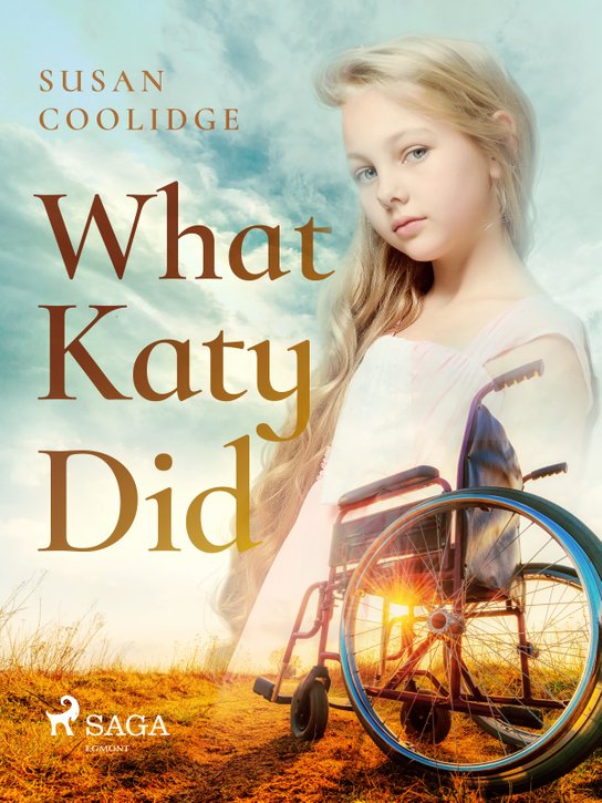 What Katy Did -  Susan Coolidge