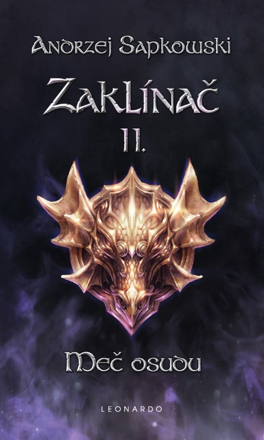 Zaklínač II. - Meč osudu -  Andrzej Sapkowski
