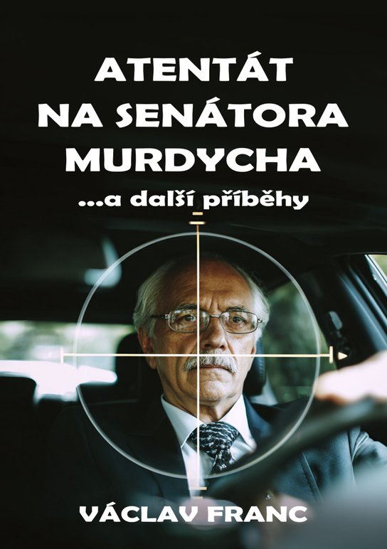 Atentát na senátora Murdycha -  Václav Franc
