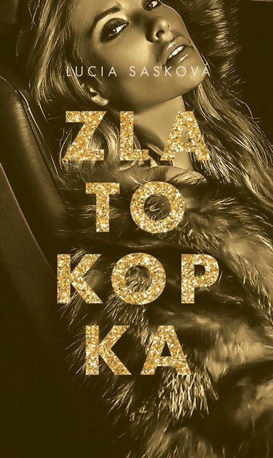 Zlatokopka -  Lucia Sasková