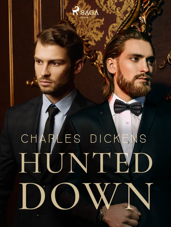 Hunted Down -  Charles Dickens