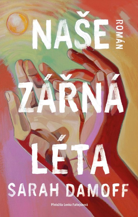 Naše zářná léta
