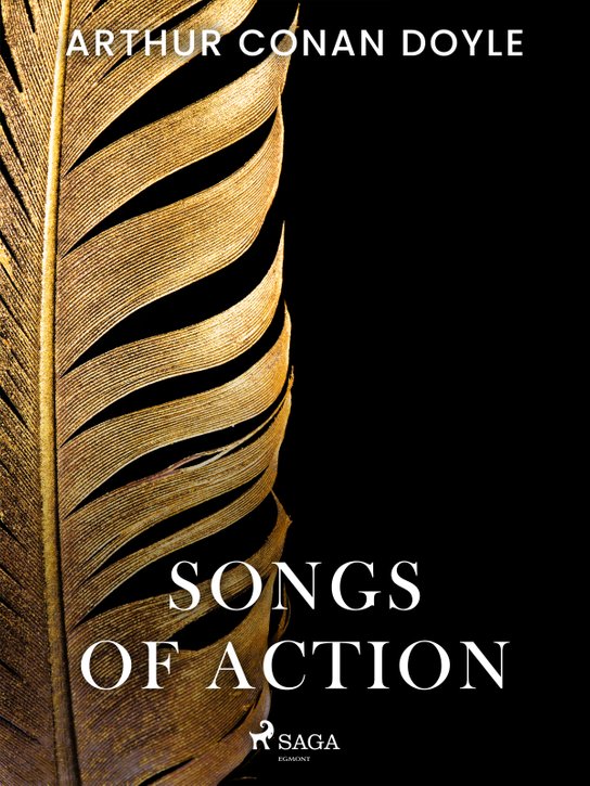Songs of Action -  Arthur Conan Doyle