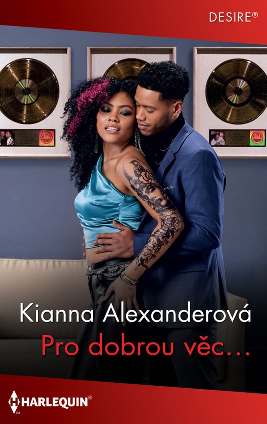 Pro dobrou věc… -  Kianna Alexanderová