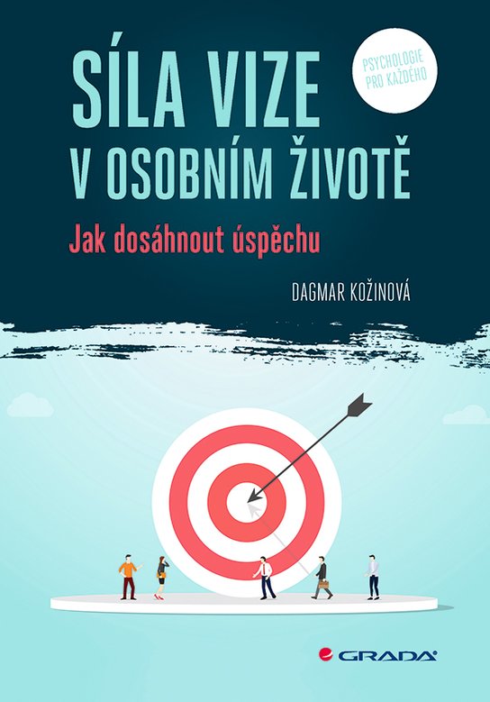Síla vize v osobním životě -  Dagmar Kožinová
