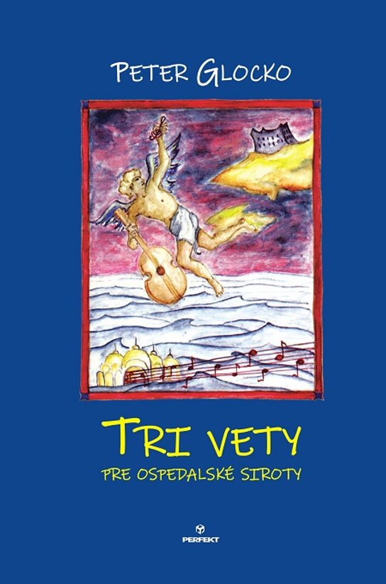 Tri vety pre ospedalské siroty -  Peter Glocko