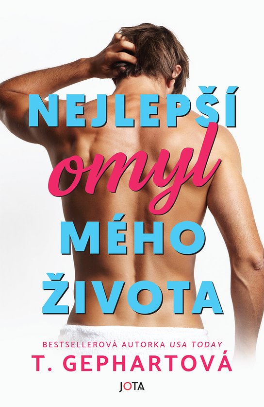 Nejlepší omyl mého života -  T. Gephartová