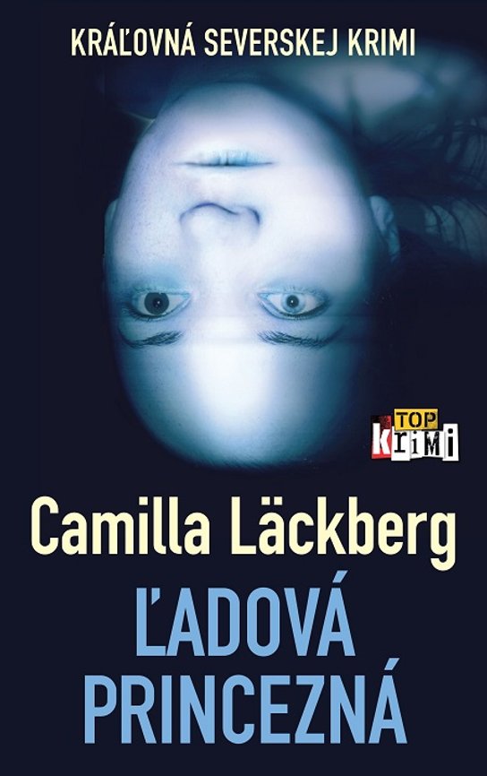 Ľadová princezná -  Camilla Läckberg