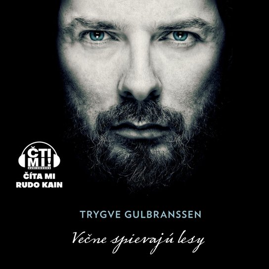 Večne spievajú lesy -  Trygve Gulbranssen