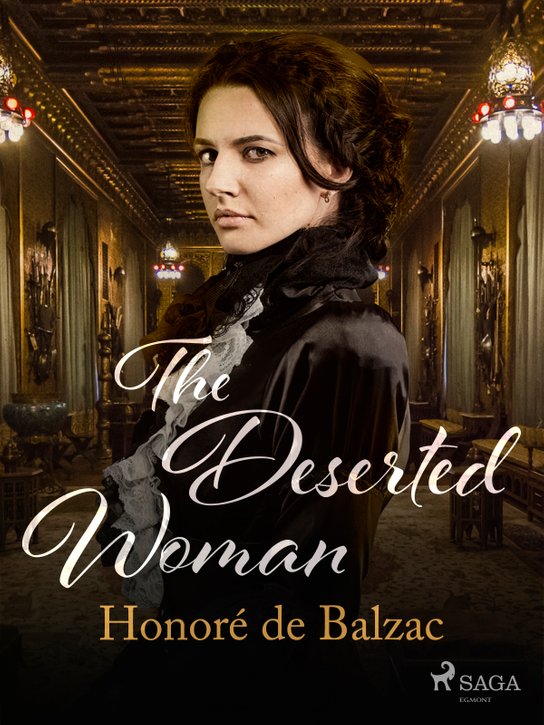 The Deserted Woman -  Honoré De Balzac