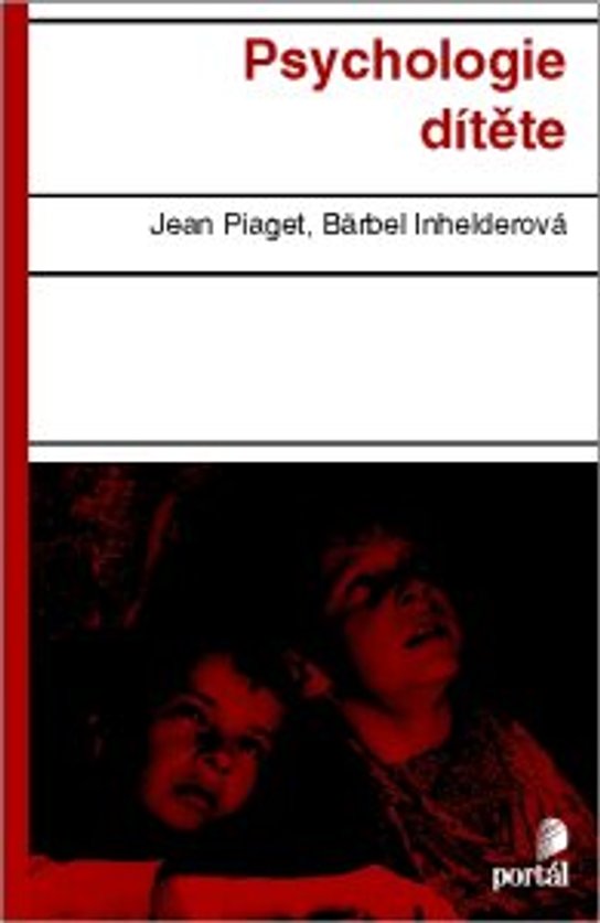 Psychologie dítěte -  Jean Piaget
