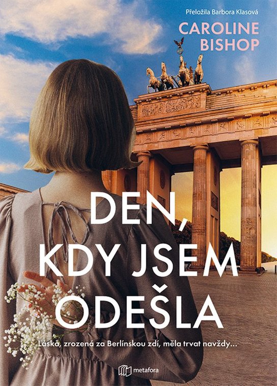 Den, kdy jsem odešla -  Caroline Bishop