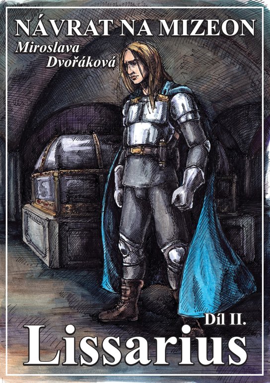 Návrat na Mizeon: Lissarius - Miroslava Dvořáková