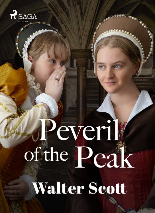 Peveril of the Peak -  Walter Scott