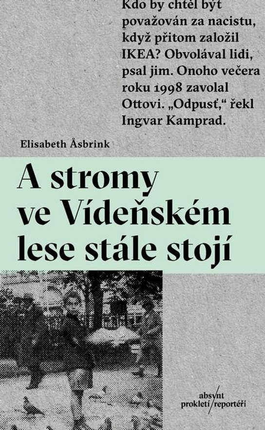 A stromy ve Vídeňském lese stále stojí -  Elisabeth Asbrink