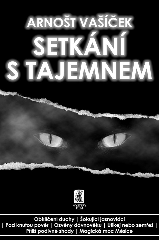 Setkání s tajemnem -  PhDr. Arnošt Vašíček