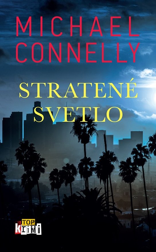 Stratené svetlo -  Michael  Connelly
