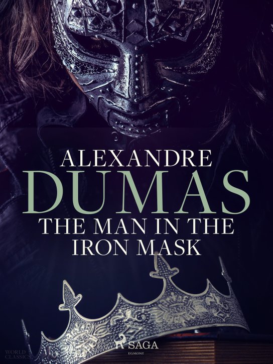 The Man in the Iron Mask -  Alexander ml. Dumas