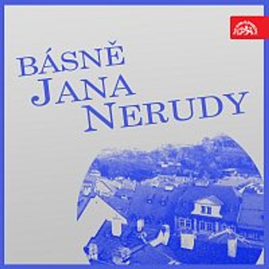 Básně Jana Nerudy -  Jan Neruda