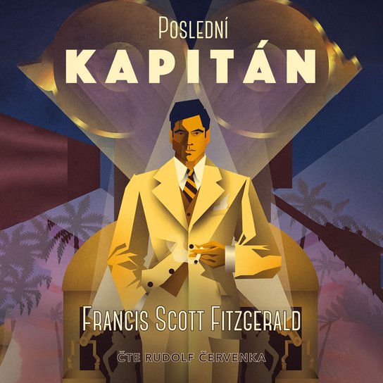 Poslední kapitán -  Francis Scott Fitzgerald