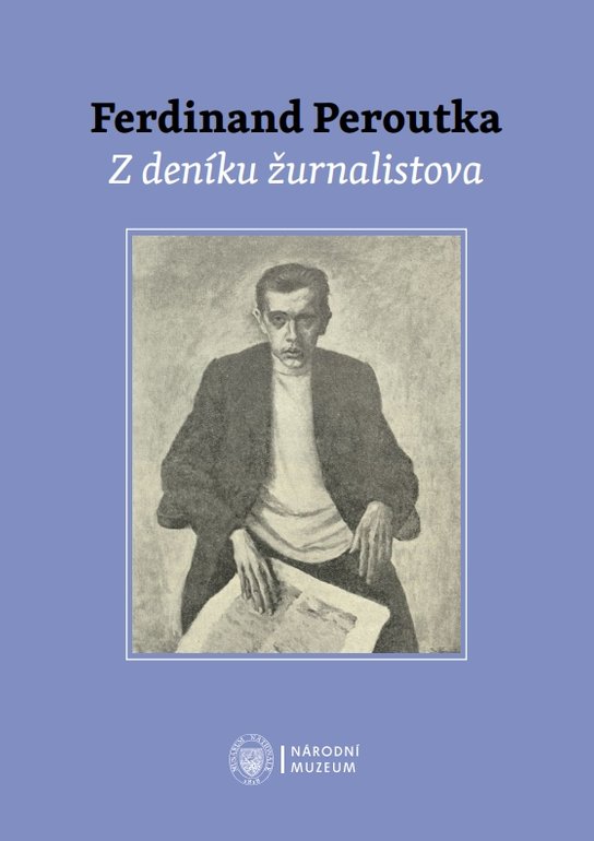 Z deníku žurnalistova -  Ferdinand Peroutka