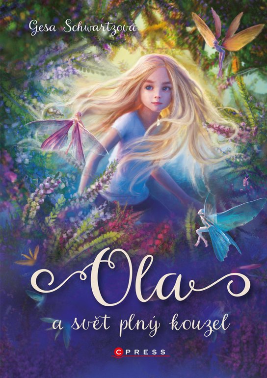 Ola a svět plný kouzel -  Gesa Schwartzová