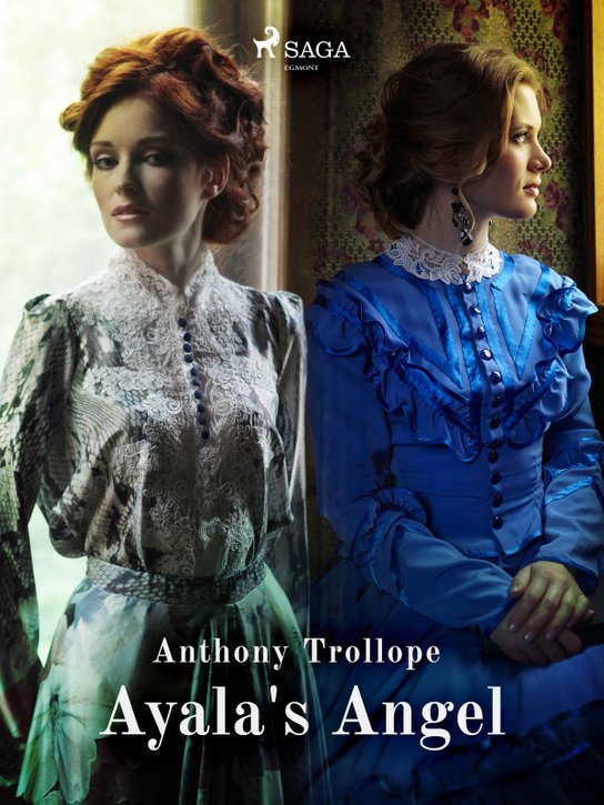 Ayala's Angel -  Anthony Trollope