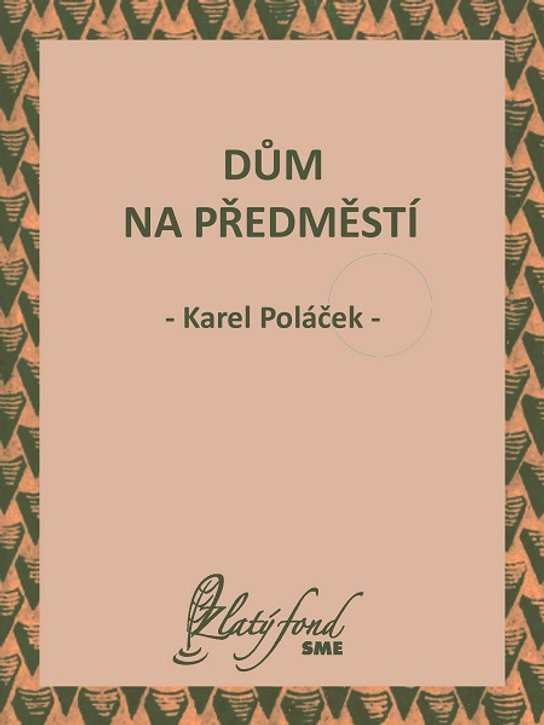 Dům na předměstí -  Karel Poláček